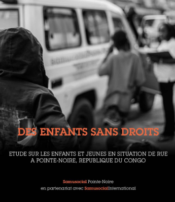“Des enfants sans droits” : l’étude menée conjointement par le Samusocial Pointe-Noire et le Samusocial International est en ligne
